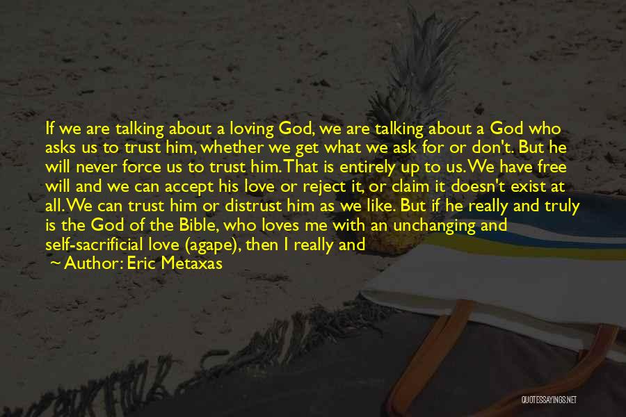 About Love Bible Quotes By Eric Metaxas