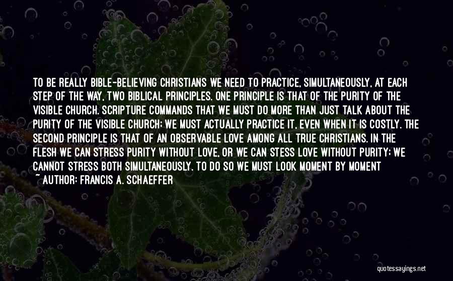 About Love Bible Quotes By Francis A. Schaeffer