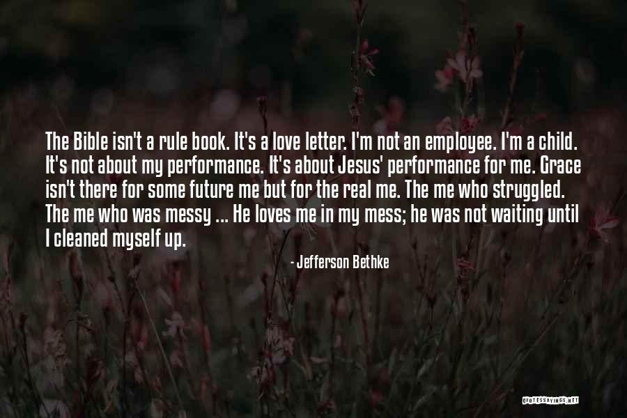 About Love Bible Quotes By Jefferson Bethke