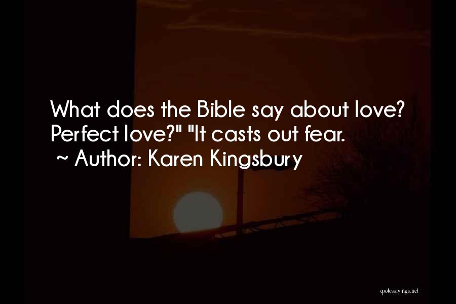 About Love Bible Quotes By Karen Kingsbury