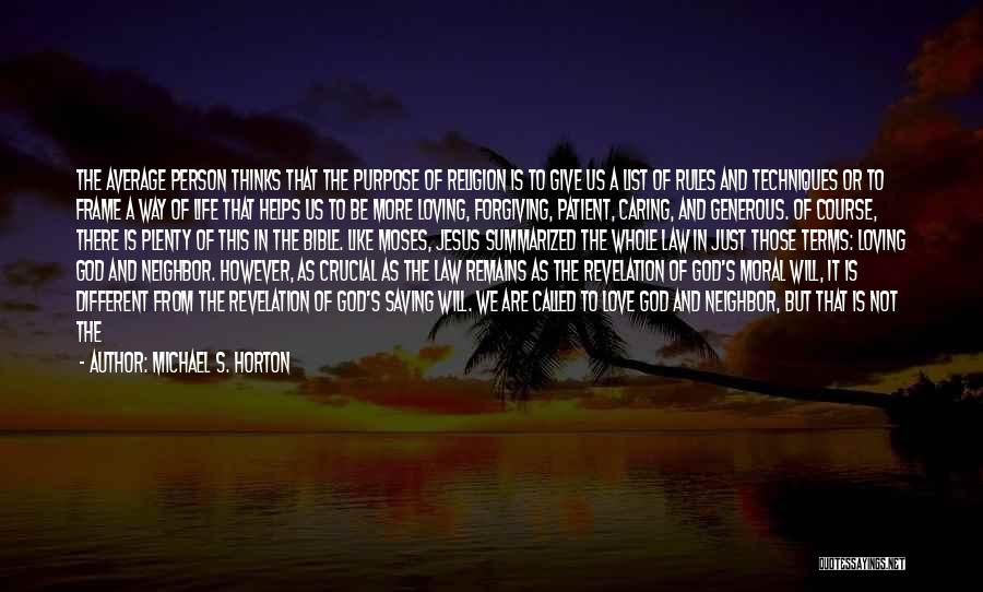 About Love Bible Quotes By Michael S. Horton About Love Bible Quotes By Michael S. Horton
