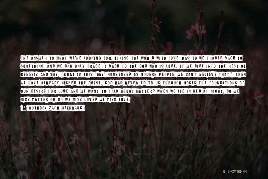 About Love Bible Quotes By Zach Weihrauch About Love Bible Quotes By Zach Weihrauch