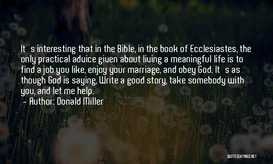 About Marriage Bible Quotes By Donald Miller