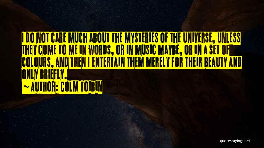 About Me Beauty Quotes By Colm Toibin