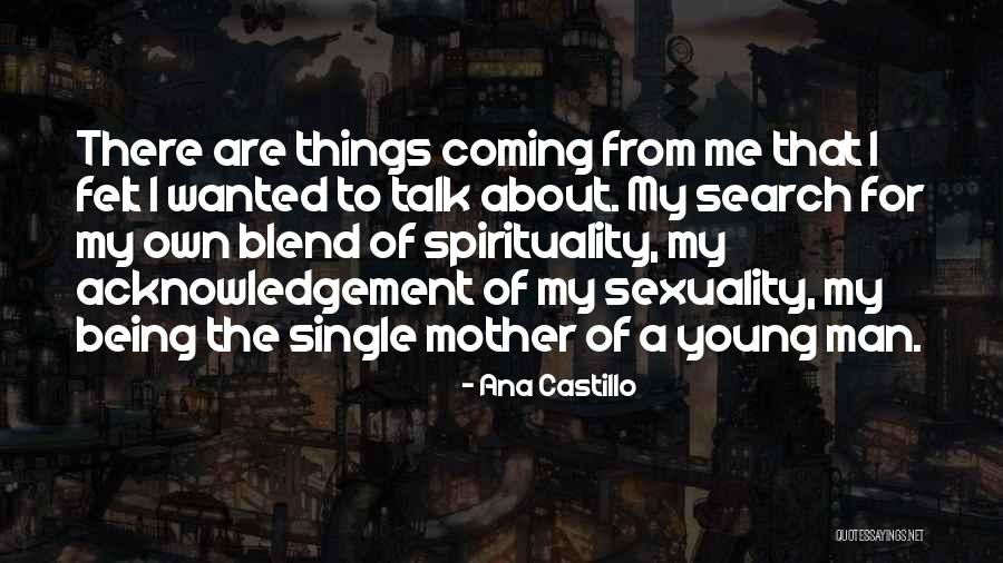 About Me Being Single Quotes By Ana Castillo About Me Being Single Quotes By Ana Castillo