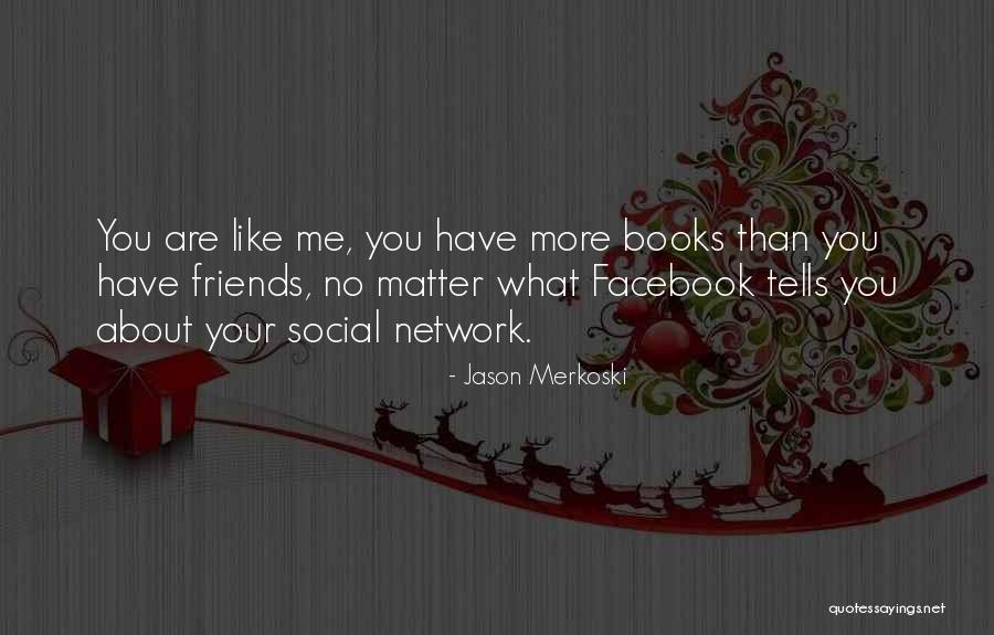 About Me Facebook Quotes By Jason Merkoski