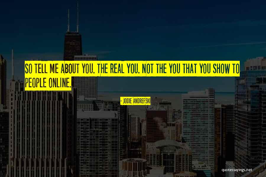 About Me Facebook Quotes By Jodie Andrefski