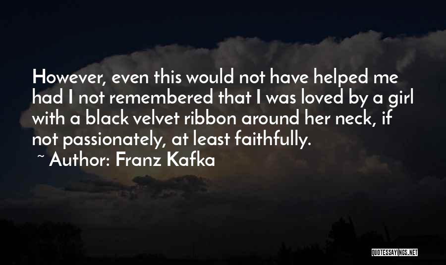 About Me Girl Quotes By Franz Kafka