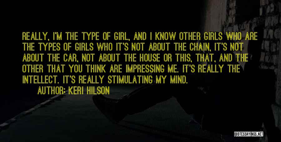 About Me Girl Quotes By Keri Hilson
