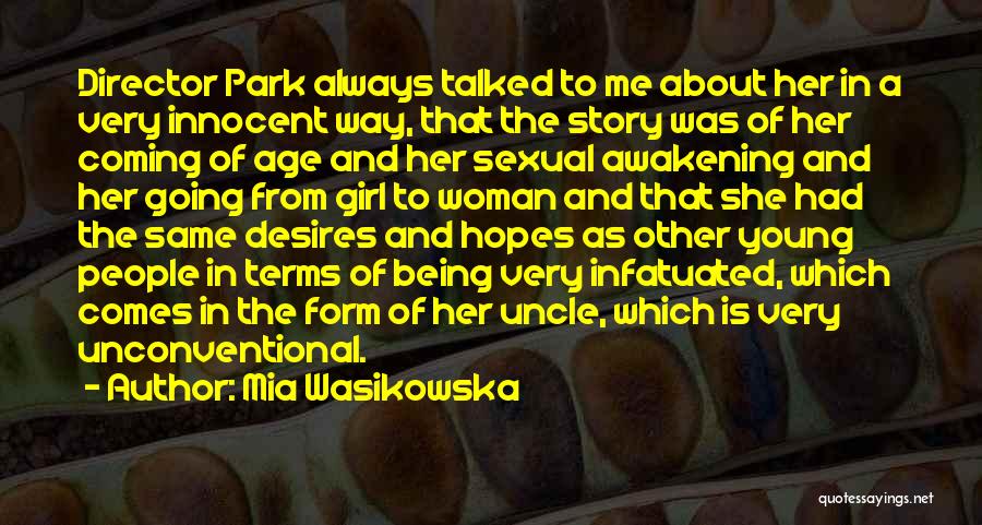 About Me Girl Quotes By Mia Wasikowska