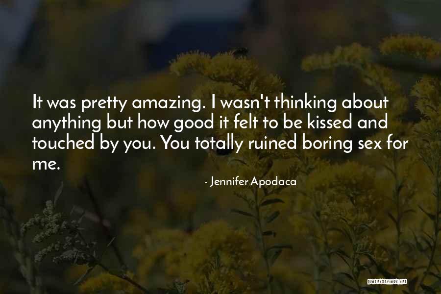 About Me Romantic Quotes By Jennifer Apodaca About Me Romantic Quotes By Jennifer Apodaca