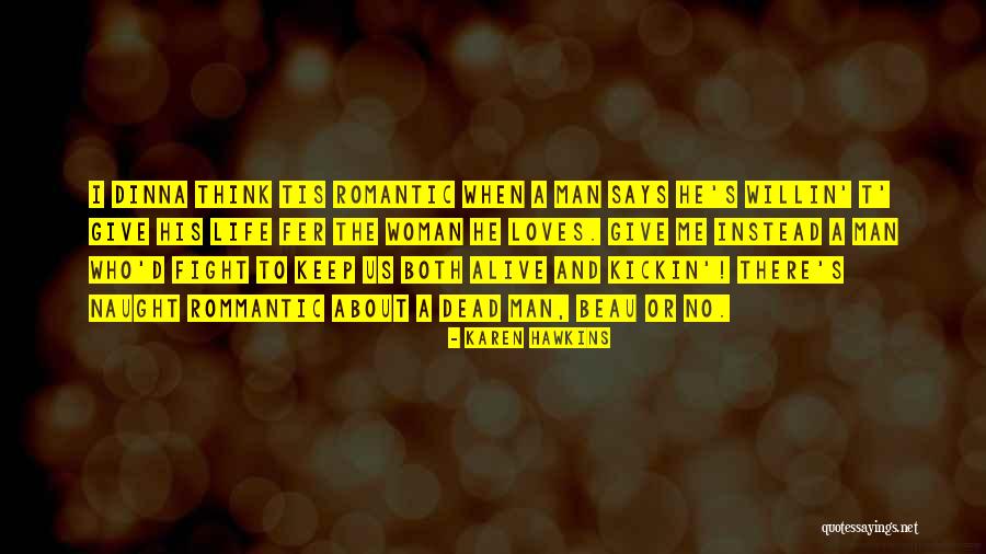 About Me Romantic Quotes By Karen Hawkins About Me Romantic Quotes By Karen Hawkins