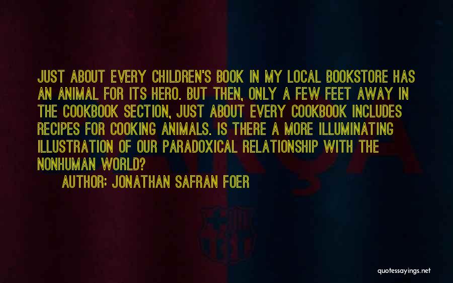 About Me Section Quotes By Jonathan Safran Foer