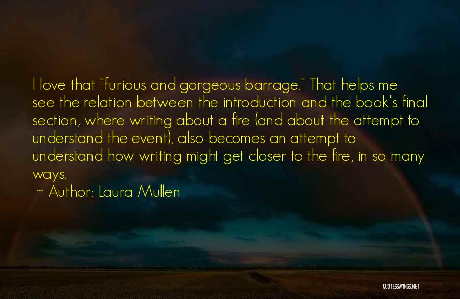 About Me Section Quotes By Laura Mullen