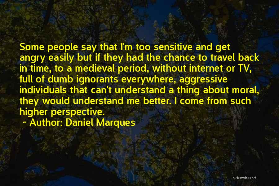 About Me Travel Quotes By Daniel Marques