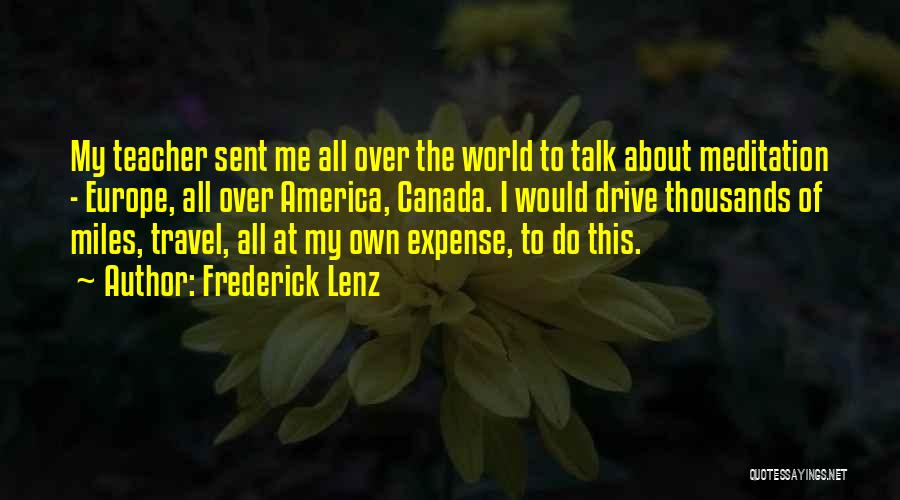 About Me Travel Quotes By Frederick Lenz