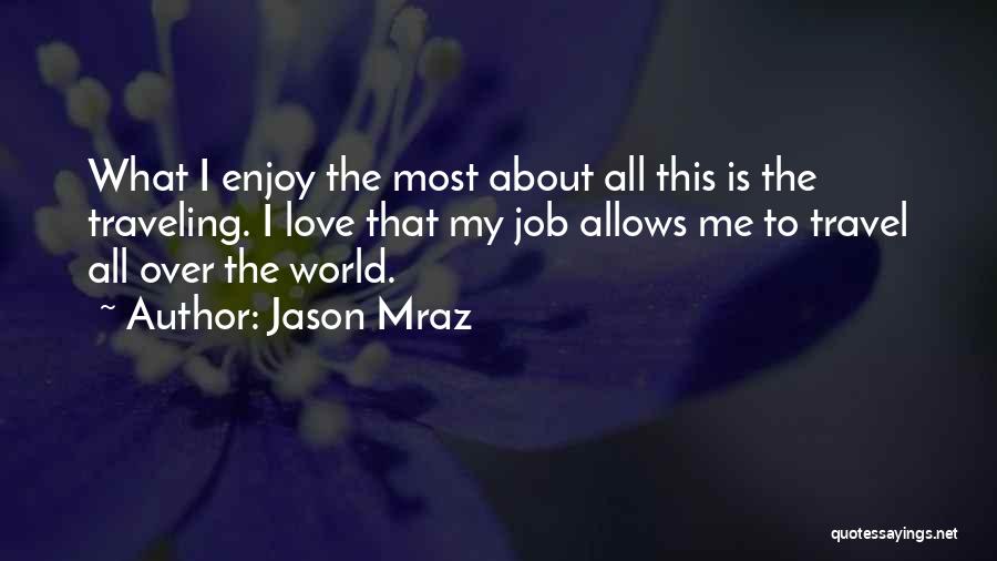 About Me Travel Quotes By Jason Mraz