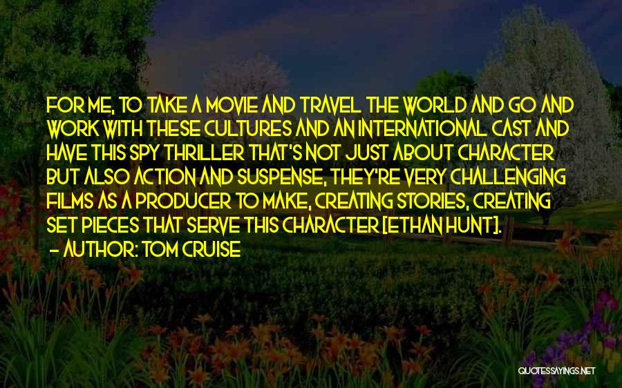 About Me Travel Quotes By Tom Cruise