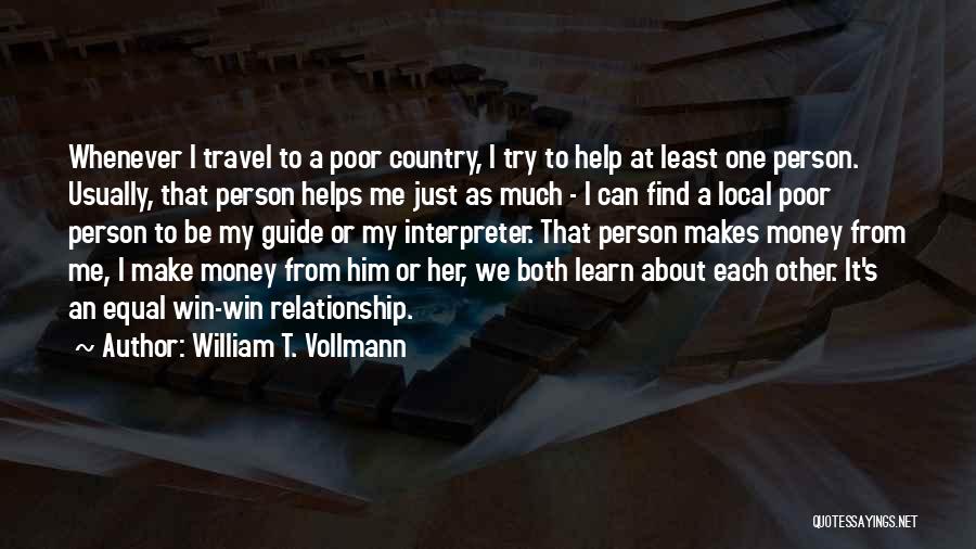 About Me Travel Quotes By William T. Vollmann