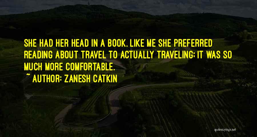 About Me Travel Quotes By Zanesh Catkin