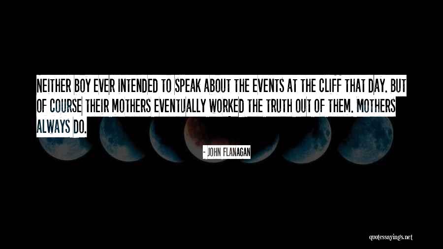 About Mothers Day Quotes By John Flanagan