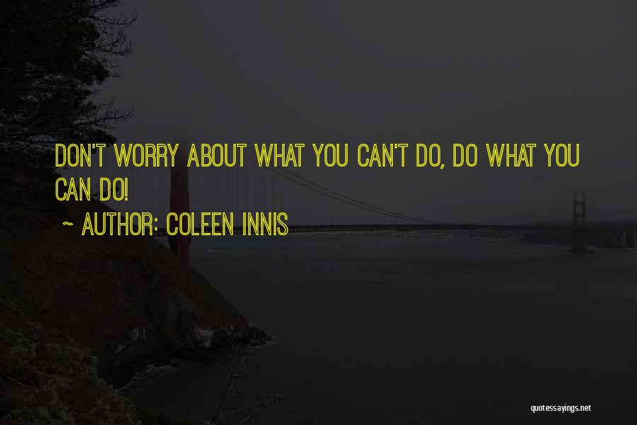 About Motivational Quotes By Coleen Innis