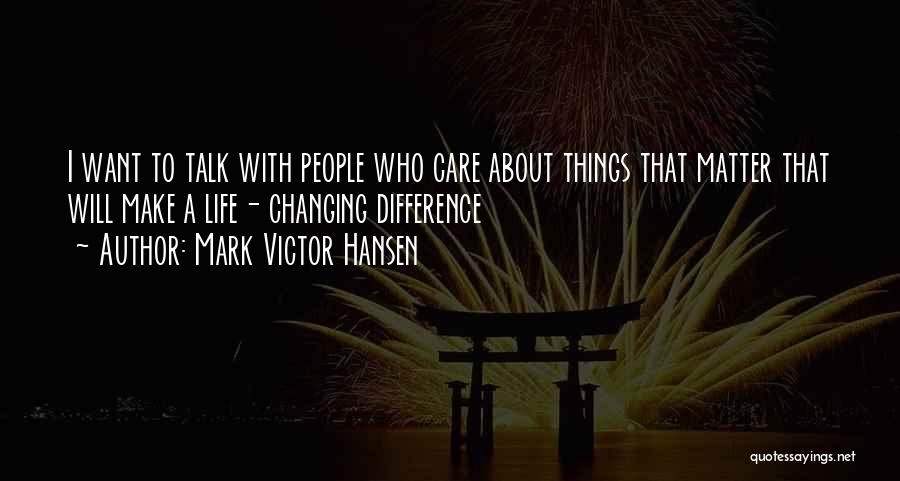 About Motivational Quotes By Mark Victor Hansen