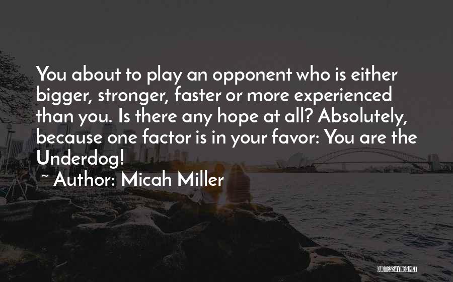 About Motivational Quotes By Micah Miller