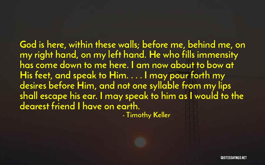 About My Friend Quotes By Timothy Keller About My Friend Quotes By Timothy Keller