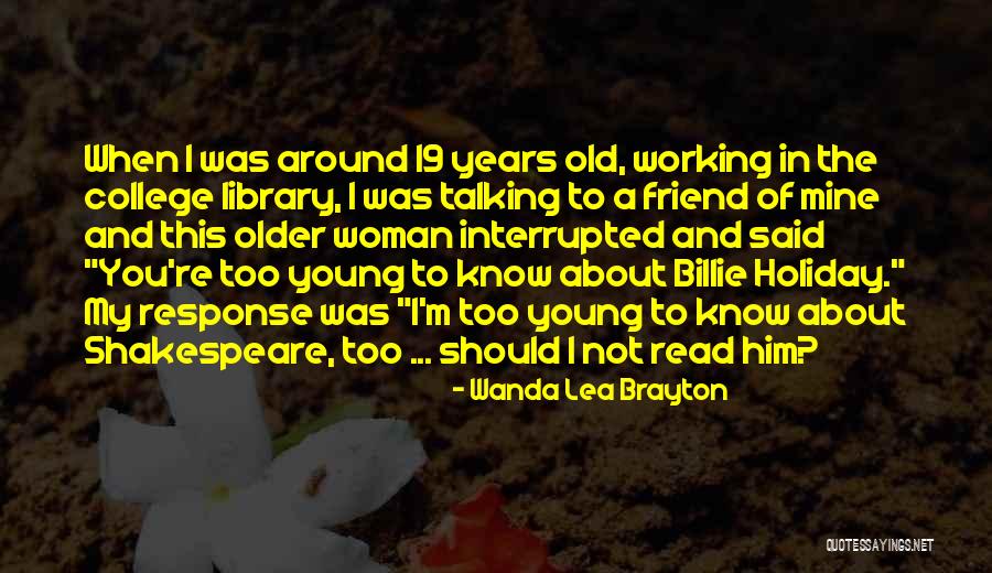 About My Friend Quotes By Wanda Lea Brayton About My Friend Quotes By Wanda Lea Brayton