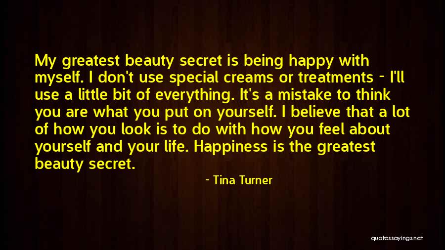 About My Happiness Quotes By Tina Turner About My Happiness Quotes By Tina Turner