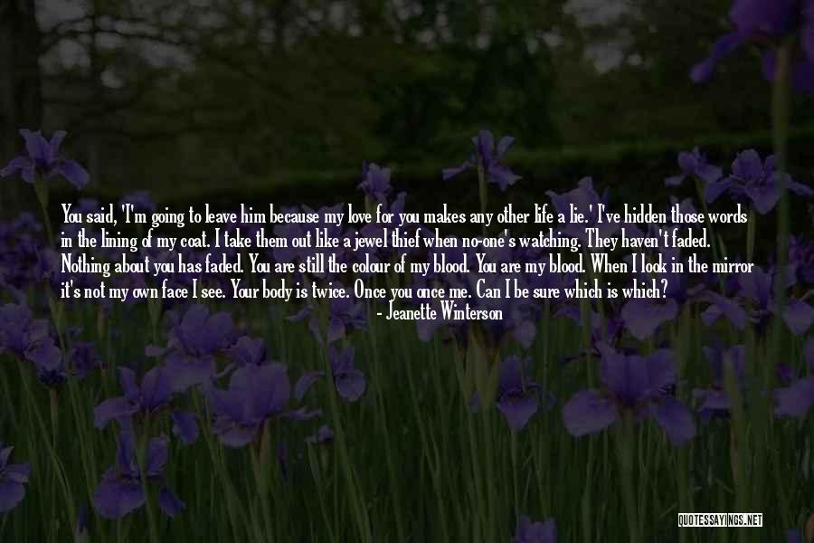 About My Life Quotes By Jeanette Winterson