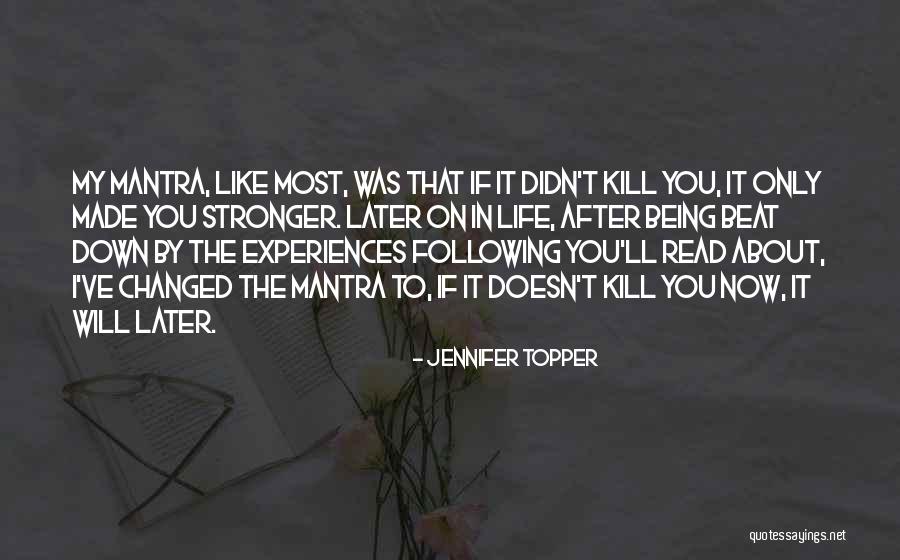 About My Life Quotes By Jennifer Topper