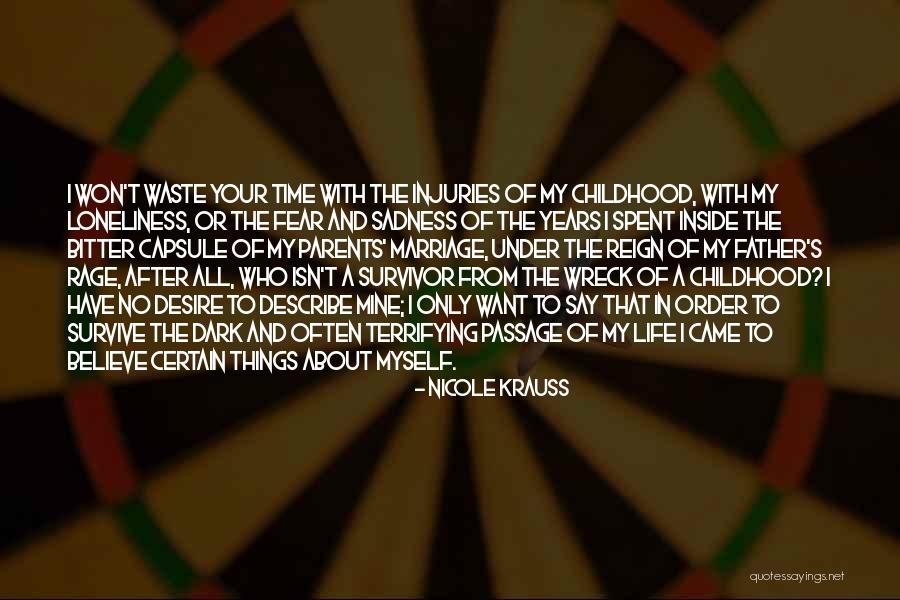 About My Life Quotes By Nicole Krauss