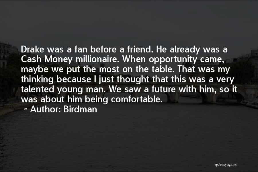 About My Money Quotes By Birdman