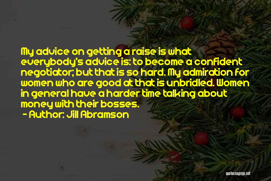 About My Money Quotes By Jill Abramson