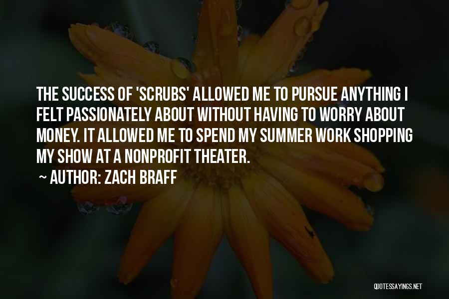 About My Money Quotes By Zach Braff