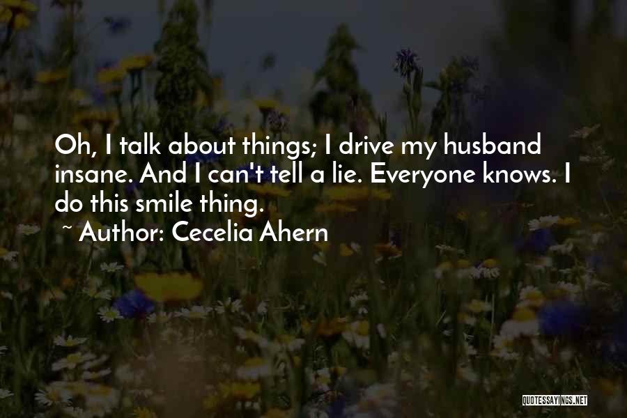 About My Smile Quotes By Cecelia Ahern