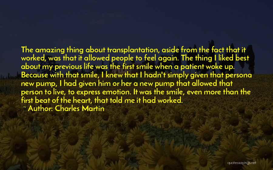 About My Smile Quotes By Charles Martin