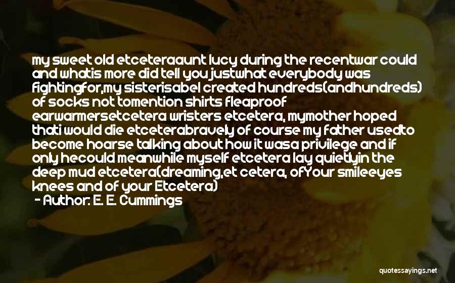 About My Smile Quotes By E. E. Cummings