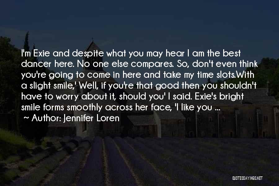 About My Smile Quotes By Jennifer Loren