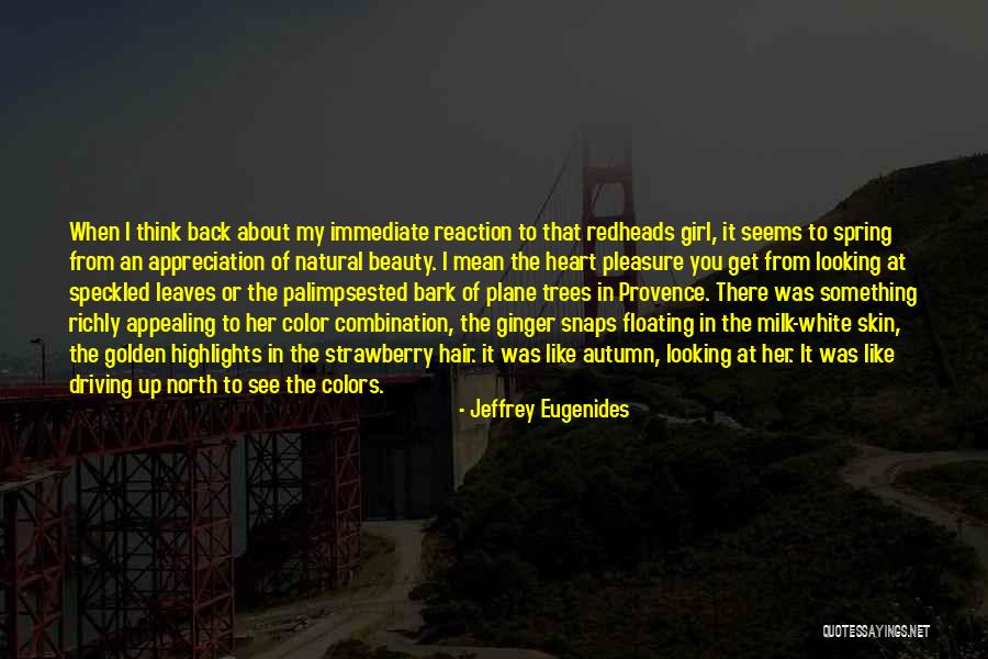 About Natural Beauty Quotes By Jeffrey Eugenides