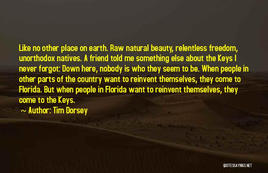 About Natural Beauty Quotes By Tim Dorsey