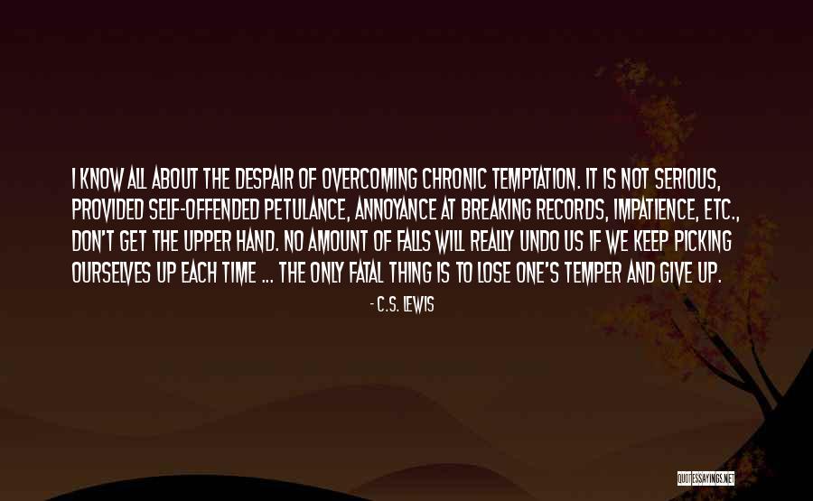 About Not Giving Up Quotes By C.S. Lewis