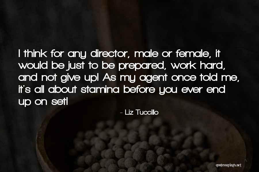 About Not Giving Up Quotes By Liz Tuccillo