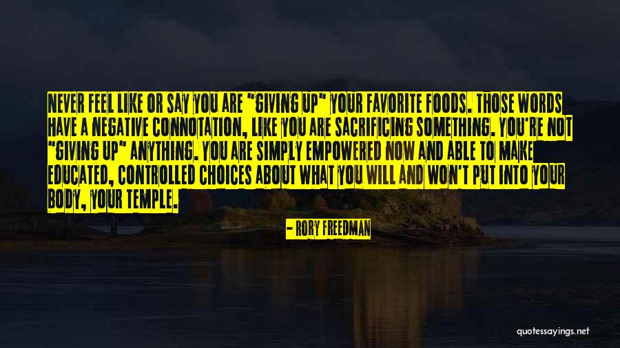 About Not Giving Up Quotes By Rory Freedman