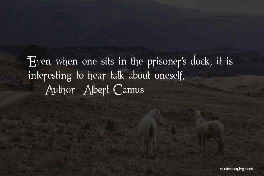 About Oneself Quotes By Albert Camus