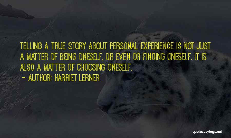 About Oneself Quotes By Harriet Lerner