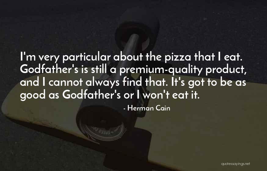 About Pizza Quotes By Herman Cain About Pizza Quotes By Herman Cain