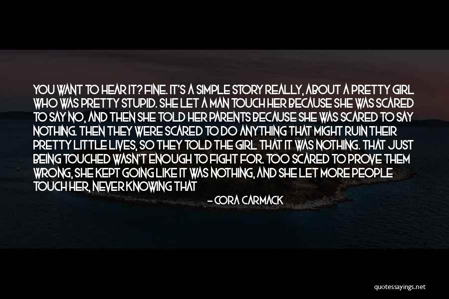 About Pretty Girl Quotes By Cora Carmack